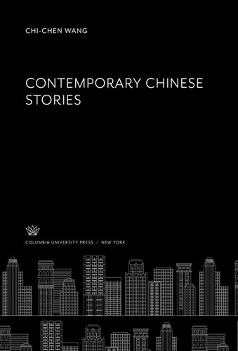 Contemporary Chinese Stories Chichen Wang