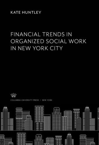 Financial Trends In Organized Social Work In New York City Kate Huntley