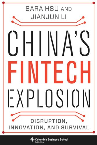 Chinas Fintech Explosion Disruption Innovation And Survival Sara Hsu Jianjun Li