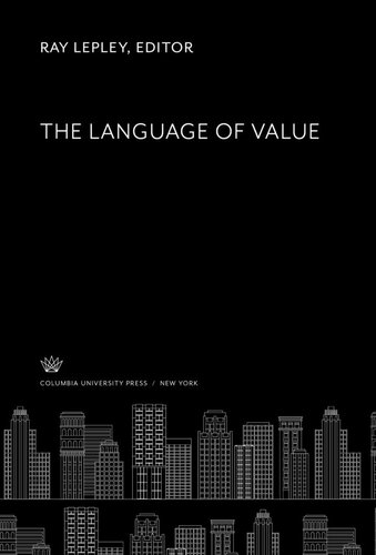 The Language Of Value Ray Lepley Editor