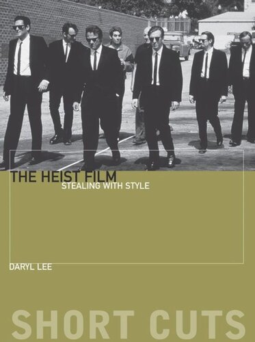 The Heist Film Stealing With Style Pilot Project Ebook Available To Selected Us Libraries Only Daryl Lee