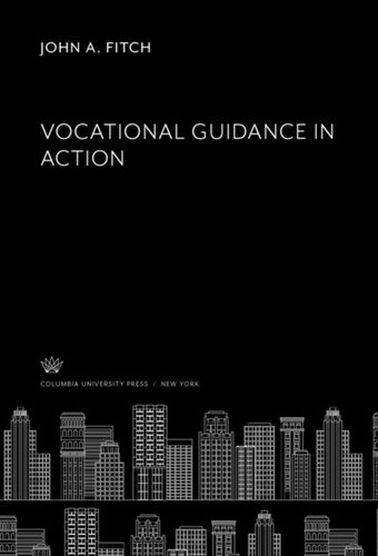 Vocational Guidance In Action John A Fitch
