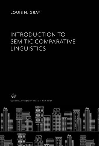 Introduction To Semitic Comparative Linguistics Louis H Gray
