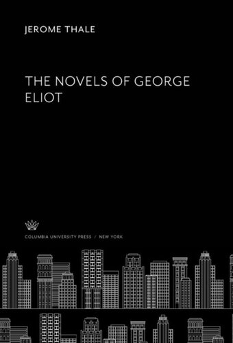 The Novels Of George Eliot Jerome Thale