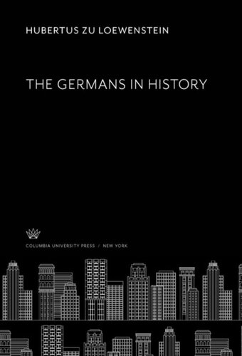 The Germans In History Hubertus Zu Loewenstein