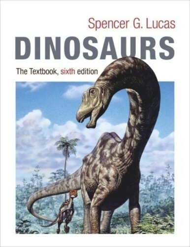 Dinosaurs The Textbook Sixth Edition Spencer Lucas