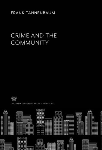 Crime And The Community Frank Tannenbaum