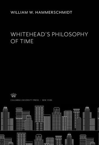 Whiteheads Philosophy Of Time William W Hammerschmidt