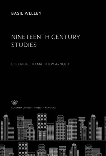 Nineteenth Century Studies Coleridge To Matthew Arnold Basil Wllley