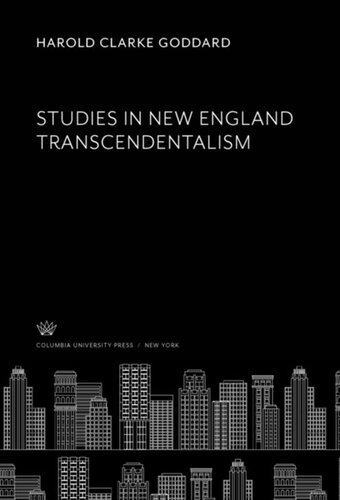 Studies In New England Transcendentalism Harold Clarke Goddard