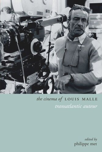The Cinema Of Louis Malle Transatlantic Auteur Philippe Met Editor
