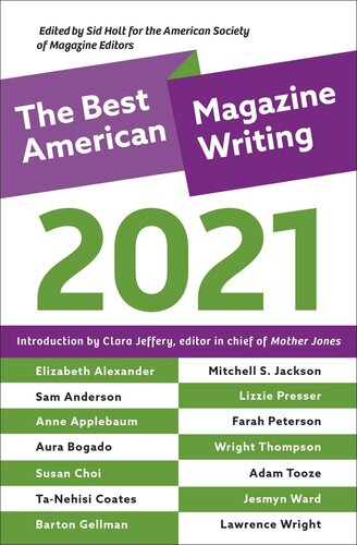The Best American Magazine Writing 2021 Sid Holt Editor