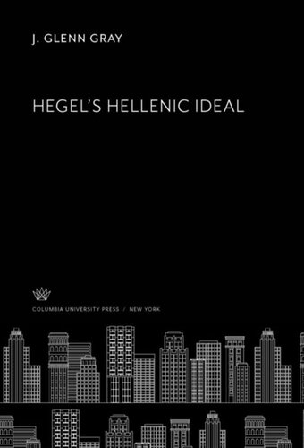 Hegels Hellenic Ideal J Glenn Gray