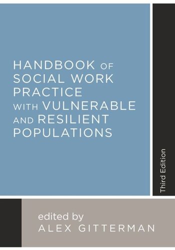 Handbook Of Social Work Practice With Vulnerable And Resilient Populations Third Edition Alex Gitterman Editor