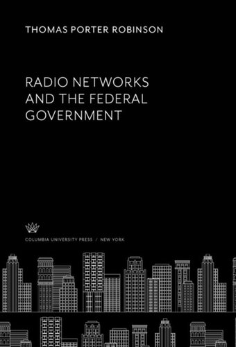 Radio Networks And The Federal Government Thomas Porter Robinson