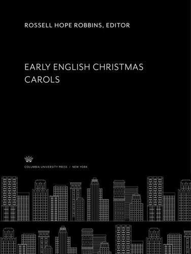 Early English Christmas Carols Rossell Hope Robbins Editor Alexander Dobkin Editor