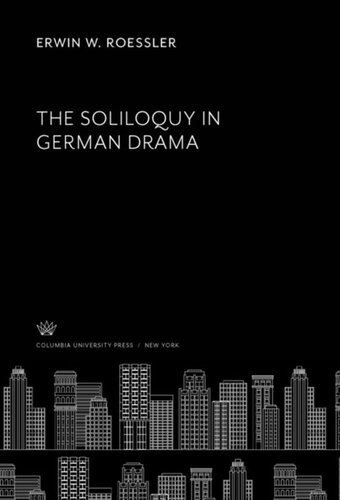 The Soliloquy In German Drama Erwin W Roessler