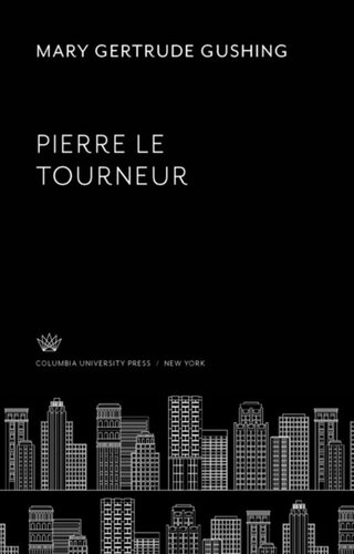 Pierre Le Tourneur Mary Gertrude Gushing