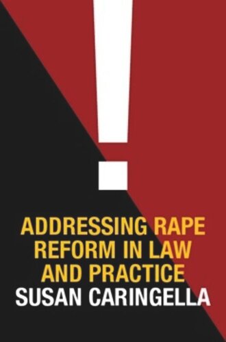 Addressing Rape Reform In Law And Practice Susan Caringella