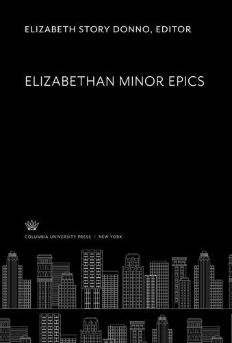 Elizabethan Minor Epics Elizabeth Story Donno Editor