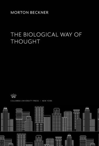 The Biological Way Of Thought Morton Beckner