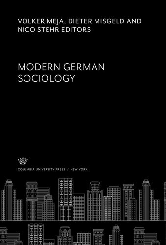 Modern German Sociology Volker Meja Editor Dieter Misgeld Editor Nico Stehr Editor
