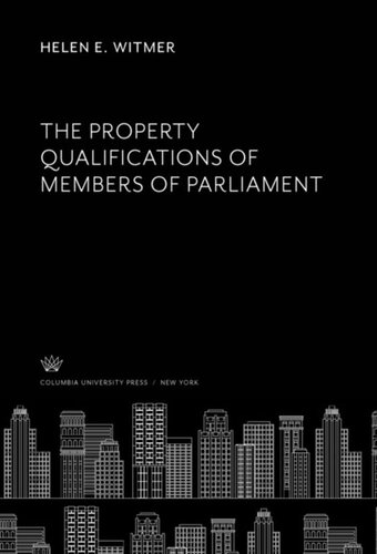 The Property Qualifications Of Members Of Parliament Helen E Witmer