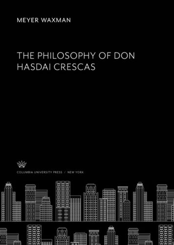 The Philosophy Of Don Hasdai Crescas Meyer Waxman