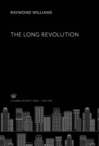The Long Revolution Raymond Williams