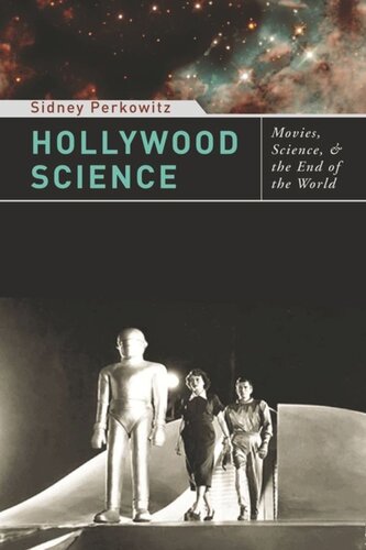 Hollywood Science Movies Science And The End Of The World Sidney Perkowitz
