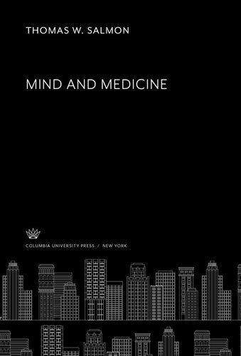 Mind And Medicine Thomas W Salmon