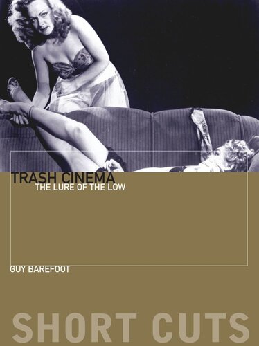 Trash Cinema The Lure Of The Low Guy Barefoot