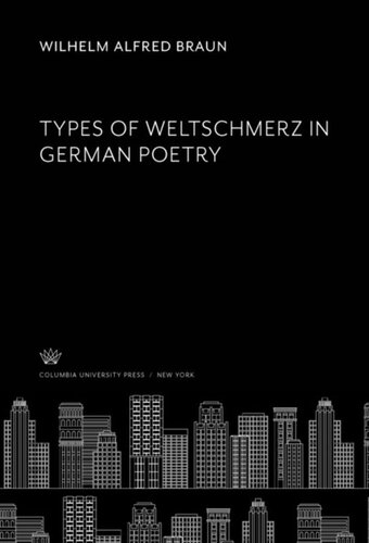 Types Of Weltschmerz In German Poetry Wilhelm Alfred Braun
