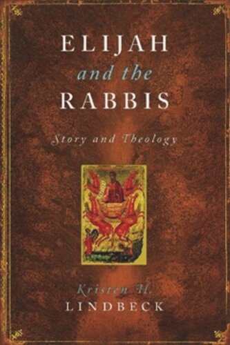 Elijah And The Rabbis Story And Theology Kristen Lindbeck