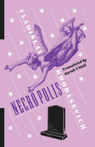 Necropolis Vladislav Khodasevich David M Bethea Sarah Vitali