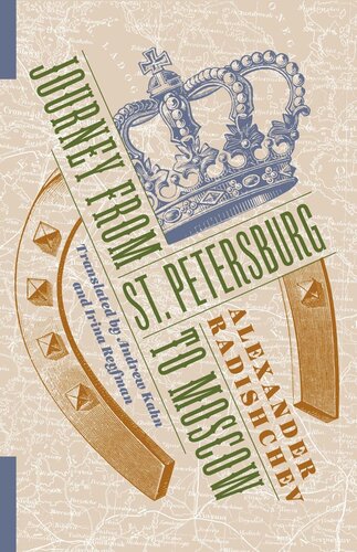 Journey From St Petersburg To Moscow Alexander Radishchev Irina Reyfman Andrew Kahn