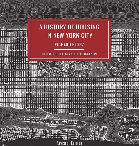 A History Of Housing In New York City Richard Plunz