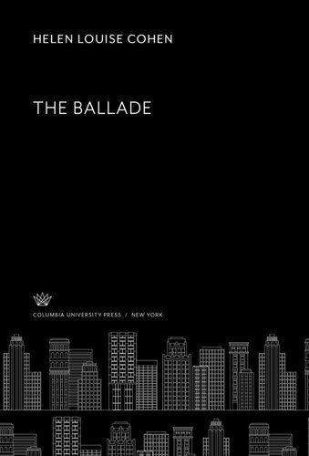 The Ballade Helen Louise Cohen
