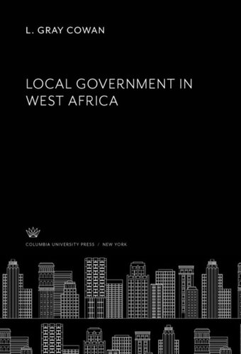 Local Government In West Africa L Gray Cowan