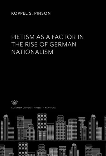 Pietism As A Factor In The Rise Of German Nationalism Koppel S Pinson