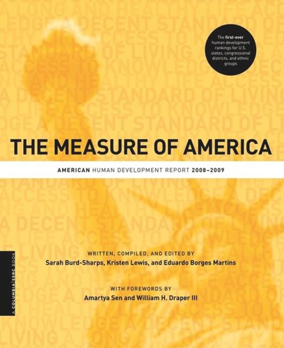 The Measure Of America American Human Development Report 20082009 Sarah Burdsharps Kristen Lewis Eduardo Martins Amartya Sen William Draper Iii