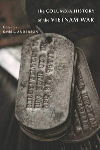 The Columbia History Of The Vietnam War David Anderson Editor