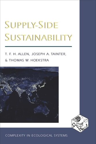 Supplyside Sustainability Timothy Allen Joseph Tainter Thomas Hoekstra