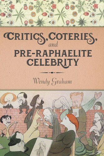Critics Coteries And Preraphaelite Celebrity Wendy Graham