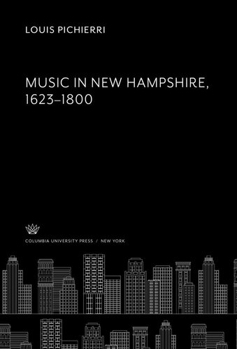 Music In New Hampshire 16231800 Louis Pichierri