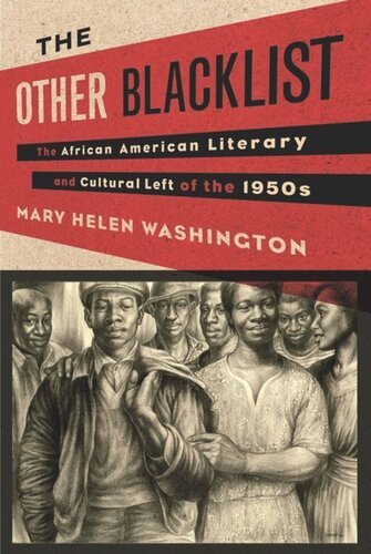 The Other Blacklist The African American Literary And Cultural Left Of The 1950s Pilot Project Ebook Available To Selected Us Libraries Only Mary Washington