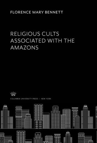Religious Cults Associated With The Amazons Florence Mary Bennett