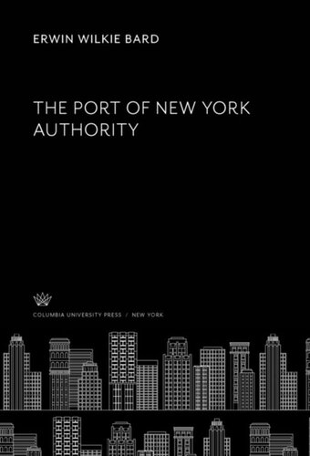 The Port Of New York Authority Erwin Wilkie Bard