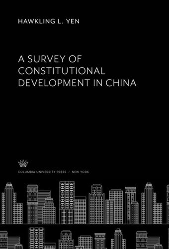 A Survey Of Constitutional Development In China Hawkling L Yen