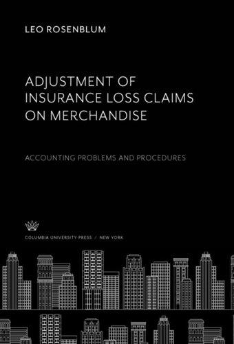Adjustment Of Insurance Loss Claims On Merchandise Accounting Problems And Procedures Leo Rosenblum